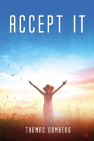 Accept It 1804778567 Book Cover