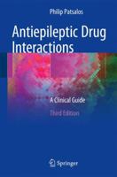 Antiepileptic Drug Interactions: A Clinical Guide 3319329081 Book Cover