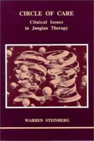 Circle of Care: Clinical Issues in Jungian Therapy : Studies in Jungian Psychology by Jungian Analysts, No. 46 (Studies in Jungian Psychology, 46.) 0919123473 Book Cover