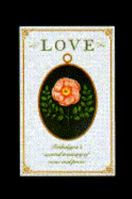 Love: A Treasury of Verse and Prose Scented by Penhaligon's 051757098X Book Cover