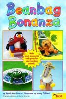 Beanbag Bonanza: Accessories, Crafts, and Games You Can Make for Your Beanbag Friends! 0816756546 Book Cover