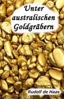 Unter australischen Goldgräbern (Die ferne Zeit) 1978244126 Book Cover