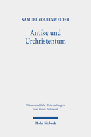 Antike und Urchristentum : Studien Zur Neutestamentlichen Theologie in Ihren Kontexten und Rezeptionen 3161592875 Book Cover
