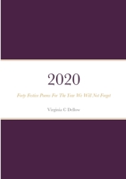 2020 The Year We Will Not Forget: Forty Festive Poems for an Extraordinary Christmas 1716531780 Book Cover