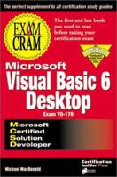 MCSD Visual Basic 6 Desktop Exam Cram (Exam: 70-176) 1576103765 Book Cover