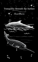 Tranquility Beneath the Surface B0C4997MR5 Book Cover