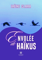 Envolée de haïkus (French Edition) B0D46HB425 Book Cover