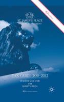 St. James's Place Tax Guide 2011-2012. Walter Sinclair and E. Barry Lipkin 0230280013 Book Cover