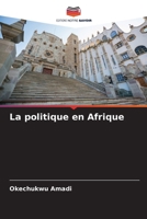 La politique en Afrique (French Edition) 6630302591 Book Cover