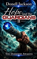 Hope and the Guardians: The Darkside Awakens B0GXPY315C Book Cover