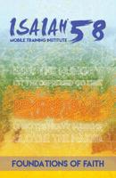 Foundations of Faith: Isaiah 58 Mobile Training Insititute 1950123308 Book Cover