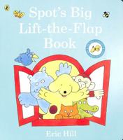 Spot's Big Lift-the-Flap Book 0723246963 Book Cover