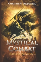 Epitome of Mystical Combat: Battle in the Valley 3 0957428634 Book Cover