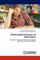 Philosophical bases of Education 3659197149 Book Cover