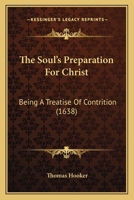 The Soul's Preparation for Christ 1167206665 Book Cover