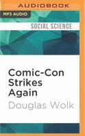 Comic-Con Strikes Again 1536647128 Book Cover