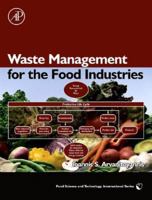 Waste Management for the Food Industries 0123736544 Book Cover