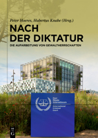 Nach der Diktatur: Die Aufarbeitung von Gewaltherrschaften 3111250830 Book Cover