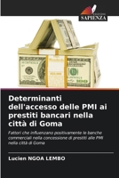 Determinanti dell'accesso delle PMI ai prestiti bancari nella città di Goma (Italian Edition) 6208193478 Book Cover
