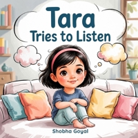 Tara Tries to Listen: A Gentle Story About Loud Thoughts and Finding Focus B0G641V855 Book Cover