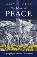 The Advent of Peace - A Gospel Journey to Christmas 0281062323 Book Cover