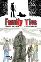 Family Ties: An Alaskan Crime Drama 1561637297 Book Cover