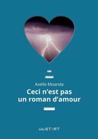 Ceci n'est pas un roman d'amour 2900860024 Book Cover