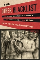 The Other Blacklist: The African American Literary and Cultural Left of the 1950s 023115271X Book Cover