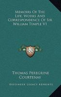 Memoirs Of The Life, Works And Correspondence Of Sir William Temple V1 1143120256 Book Cover