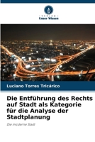 Die Entführung des Rechts auf Stadt als Kategorie für die Analyse der Stadtplanung (German Edition) 6208382866 Book Cover