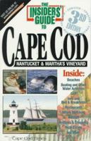 The Insiders' Guide to Cape Cod, Nantucket, and Martha's Vineyard--3rd Edition 1573800627 Book Cover