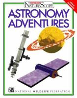Astronomy Adventures (Ranger Rick's NatureScope) 0070465096 Book Cover