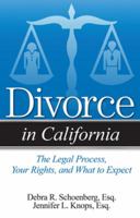 Divorce in California: An Overview of Process, Rights, and What to Expect 1938803671 Book Cover