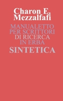 MANUALETTO PER SCRITTORI DI RICERCA IN ERBA SINTETICA (Italian Edition) B0FG3FZM89 Book Cover