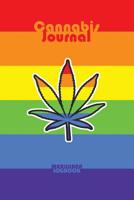 Cannabis Journal: Marijuana Strain Tracker and Review Logbook / Notebook / Diary - Gay Pride LGBTQ Rainbow Marijuana Leaf Cover 107695538X Book Cover
