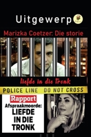 Uitgewerp: Uitgewerp - Marizka Coetzer: Die Storie 1661017932 Book Cover