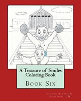 A Treasure of Smiles Coloring Book : Book Six 1981965653 Book Cover