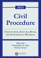 Civil Procedure: Constitution, Statutes, Rules, and Supplemental Materials, 2021 1543844731 Book Cover