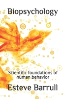 Biopsychology: Scientific foundations of human behavior B0CJLDJ7ZC Book Cover