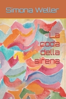 La coda della sirena B09XDXTTLN Book Cover