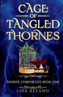 Cage of Tangled Thornes 1962675076 Book Cover