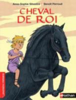 Cheval De Roi (French Edition) 2092536613 Book Cover