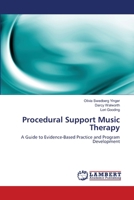 Procedural Support Music Therapy: A Guide to Evidence-Based Practice and Program Development 3659523607 Book Cover