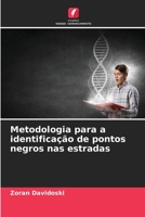 Metodologia para a identificação de pontos negros nas estradas 6205768259 Book Cover