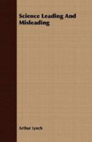 Science, Leading and Misleading 1258637685 Book Cover