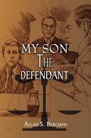 My Son The Defendant 1441504761 Book Cover