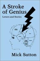 A Stroke of Genius 0595278558 Book Cover