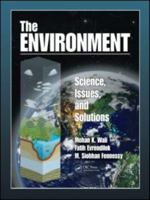 The Environment: Science, Issues, and Solutions 0849373875 Book Cover