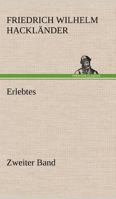 Erlebtes. Zweiter Band 3842405421 Book Cover