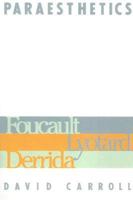 Paraesthetics: Foucault, Lyotard, Derrida 0416017312 Book Cover